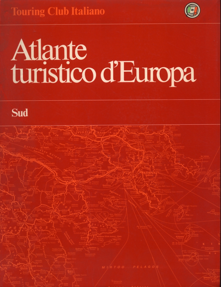 Atlante Turistico d'Europa. Sud