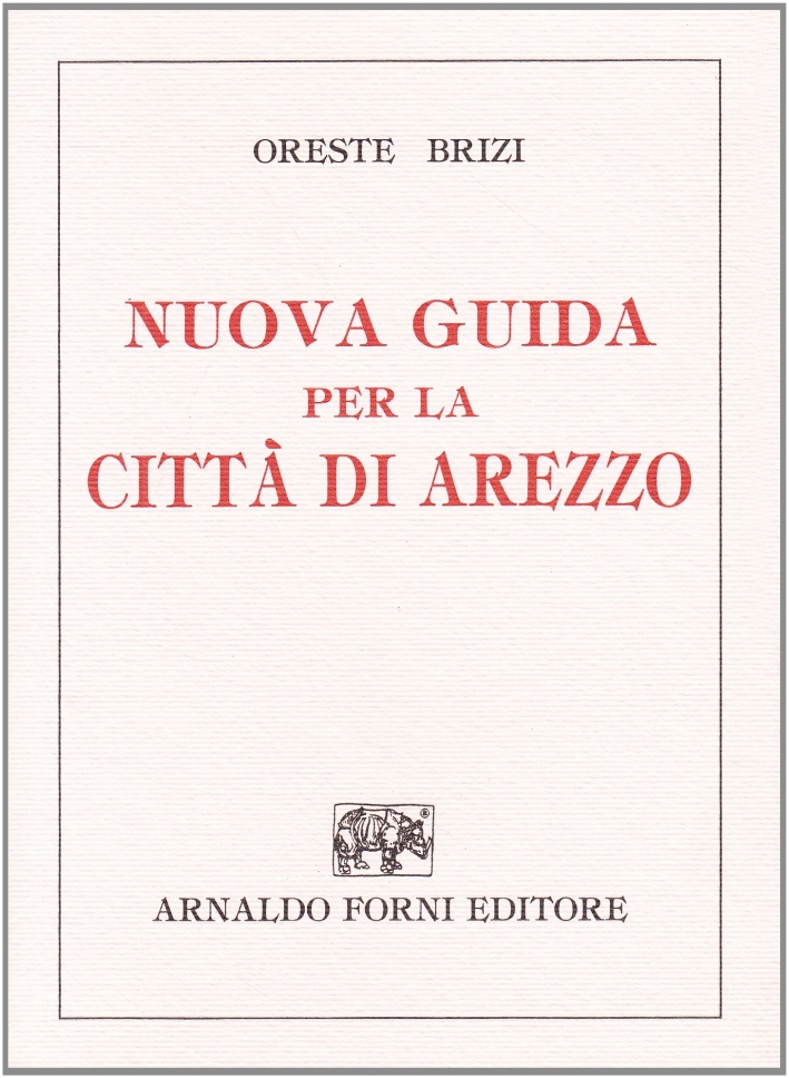 Nuova Guida per la Citt di Arezzo Max Libri