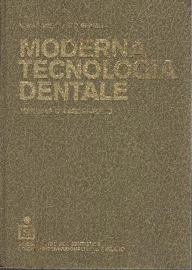 Moderna tecnologia dentale. Manuale di laboratorio