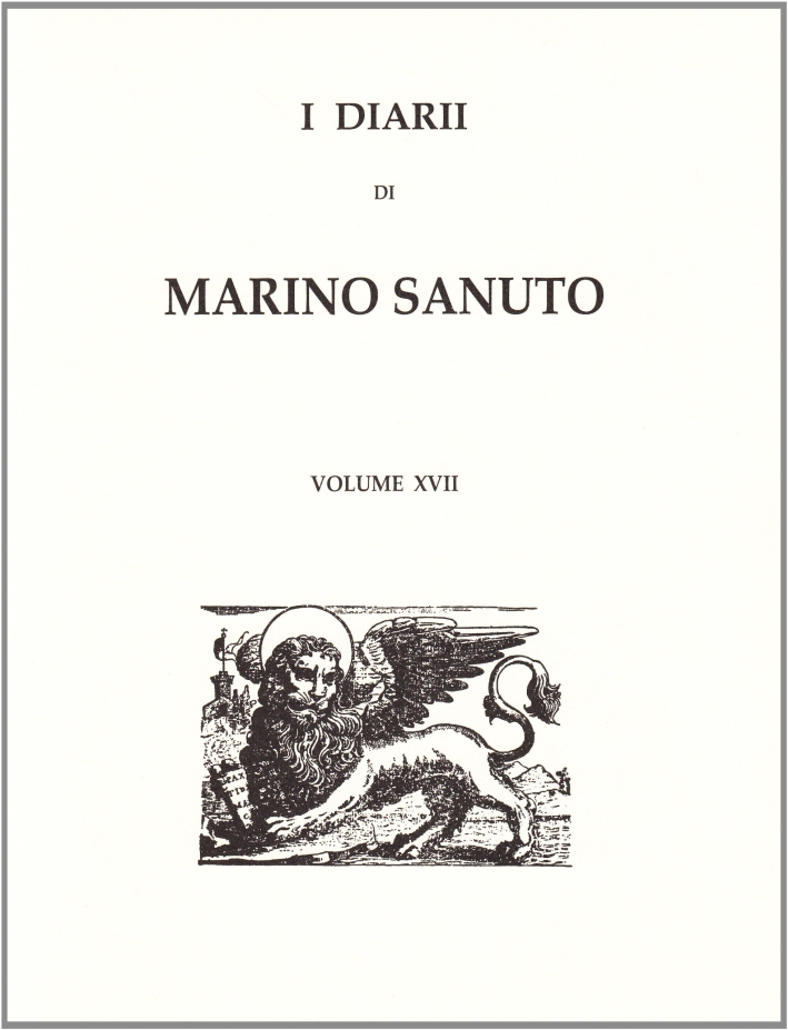 I diarii... (1496-1533) (rist. anast. Venezia, 1879-1903). Vol. 17