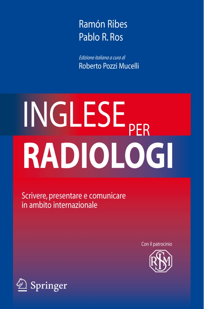 Inglese per radiologi. Scrivere, presentare e comunicare in ambito  internazionale