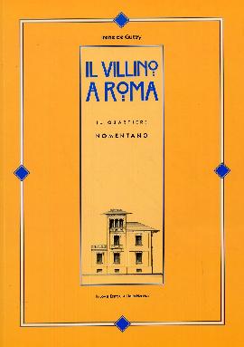 Il villino a Roma. Il quartiere Nomentano