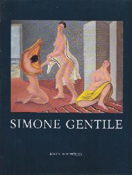 Simone Gentile. Xilografie, acquetinte, monotipi, disegni, dipinti. Xylographies, aquatintes, monotypes, dessins, peintures
