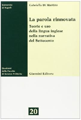 La parola rinnovata. Teoria e uso della lingua inglese nella narrativa del Settecento