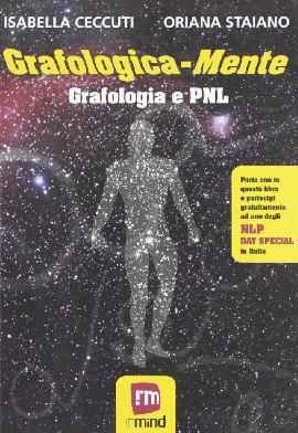Grafologica-mente. Grafologia e PNL