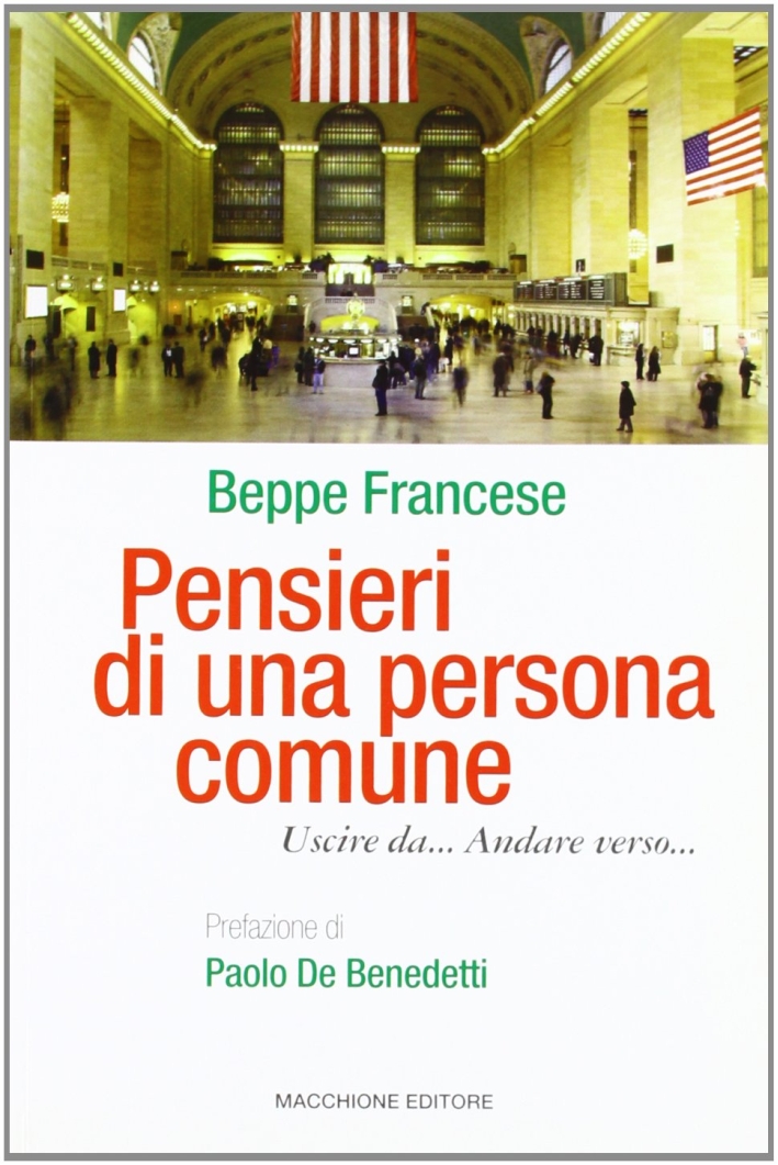 Pensieri di una persona comune. Uscire da... Andare verso...