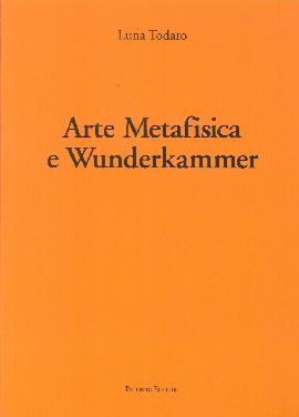 Arte metafisica e Wunderkammer