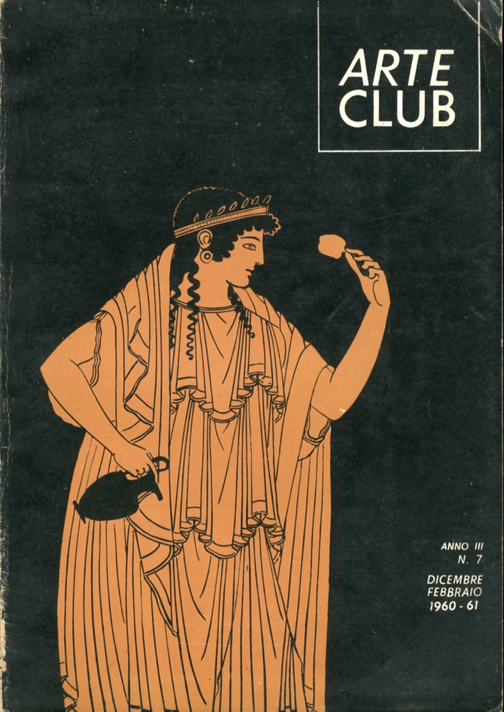 Arte Club. Anno III. N.7. Dicembre - Febbraio 1960 - 61
