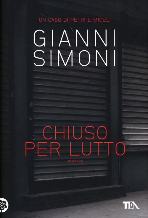 Piazza San Sepolcro. La prima indagine del commissario Lucchesi - Gianni  Simoni - Libro - TEA - Narrativa Tea