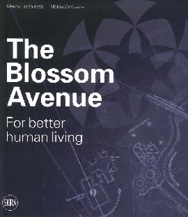 The Blossom Avenue. For Better Human Living