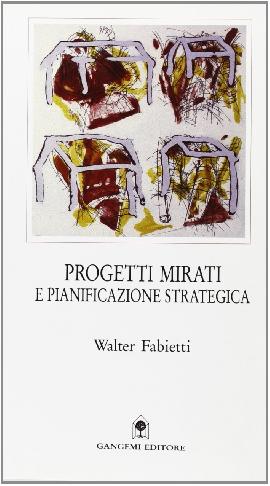Progetti mirati e pianificazione strategica. Prevenzione sismica. Il caso dell'Abruzzo interno