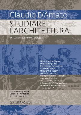Studiare l'Architettura. Un Vademecum e un Dialogo