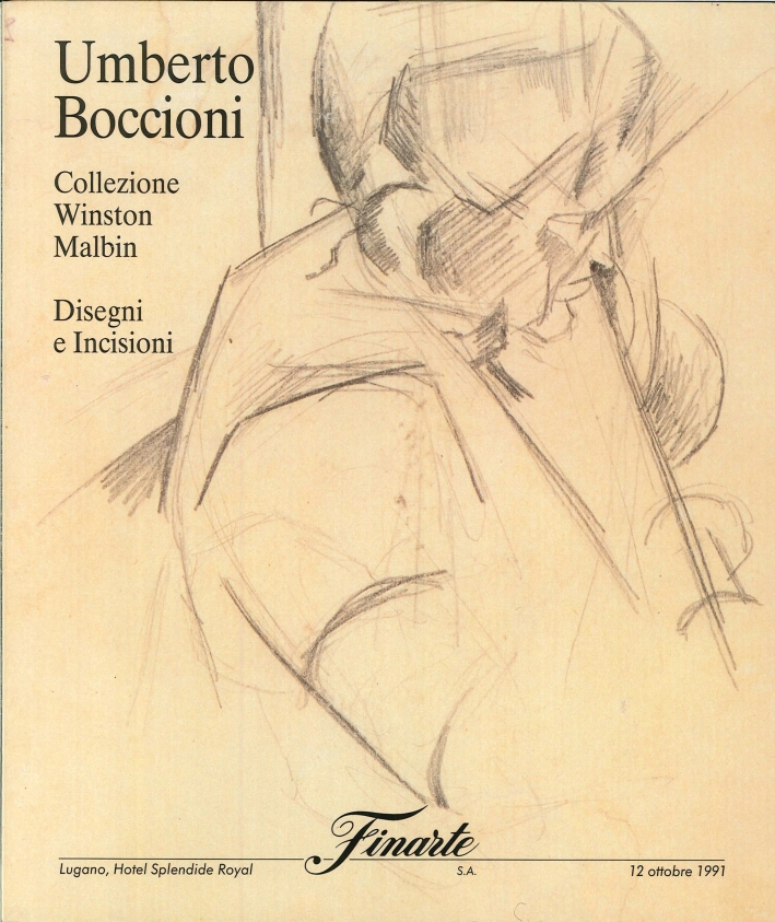 Umberto Boccioni. Collezione Winston Malbin. Disegni e Incisioni