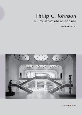 Philip C. Johnson e il museo d'arte americano