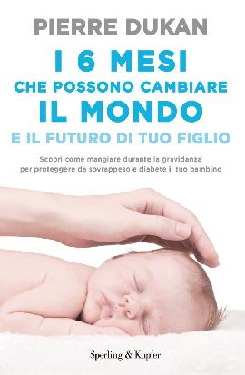 Mangia sano in gravidanza. Alimentazione naturale per mamma e bambino