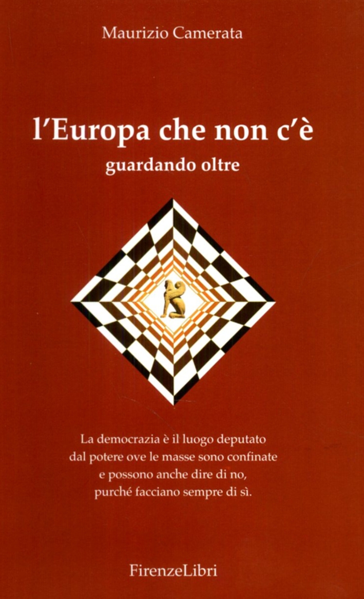 L'Europa che non c'è. Guardando oltre