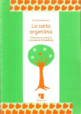 La Sarta Argentina. Educazione Emotiva e Portatori di Handicap