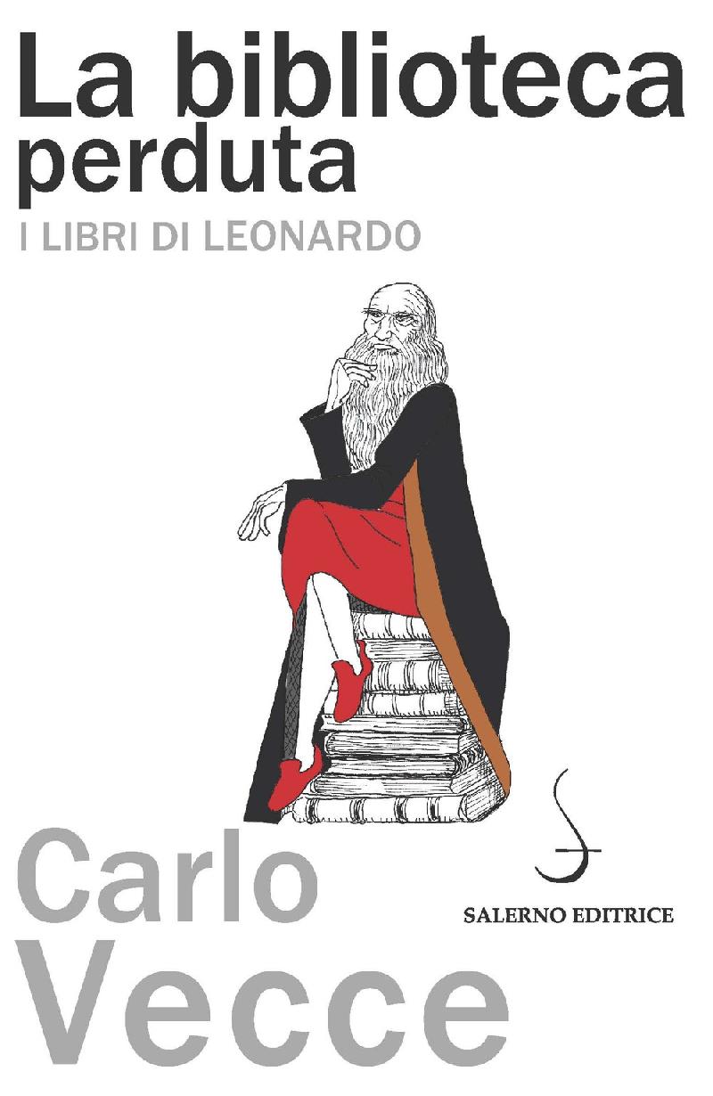 La biblioteca perduta. I libri di Leonardo