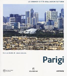 Parigi. Le grandi città dell'architettura