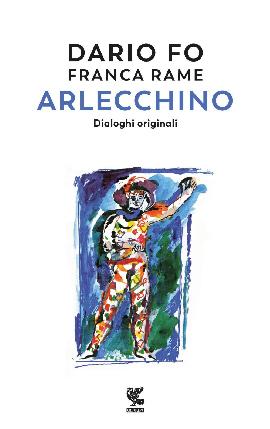 Arlecchino. Dialoghi originali