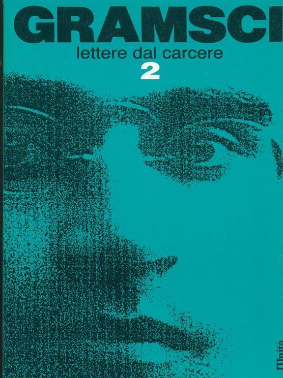 Gramsci. Lettere dal carcere 2