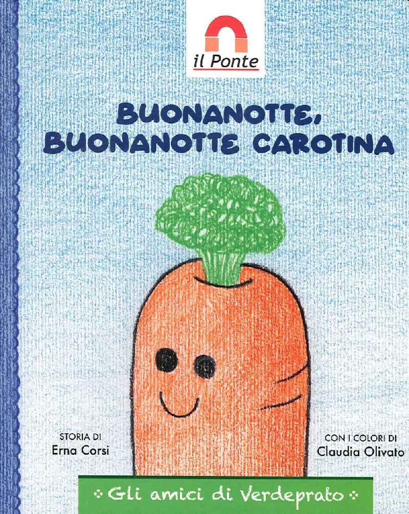 Buonanotte, buonanotte Carotina.