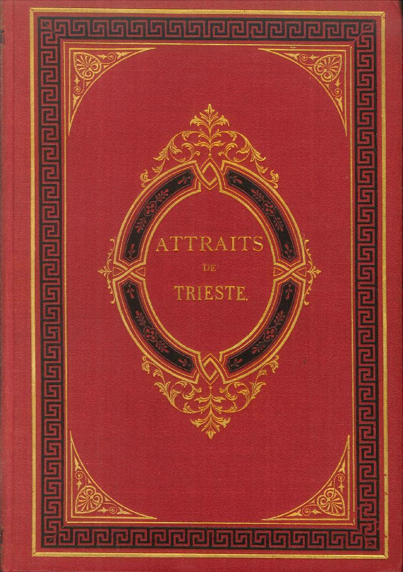 Attraits de Trieste avec un aperçu historique.