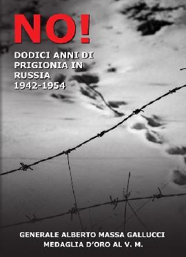 No! 12 anni di prigionia in Russia 1943-1954