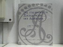 Die Italienischen Zeichnungen der Albertina. Band I. Inventar 1-1200