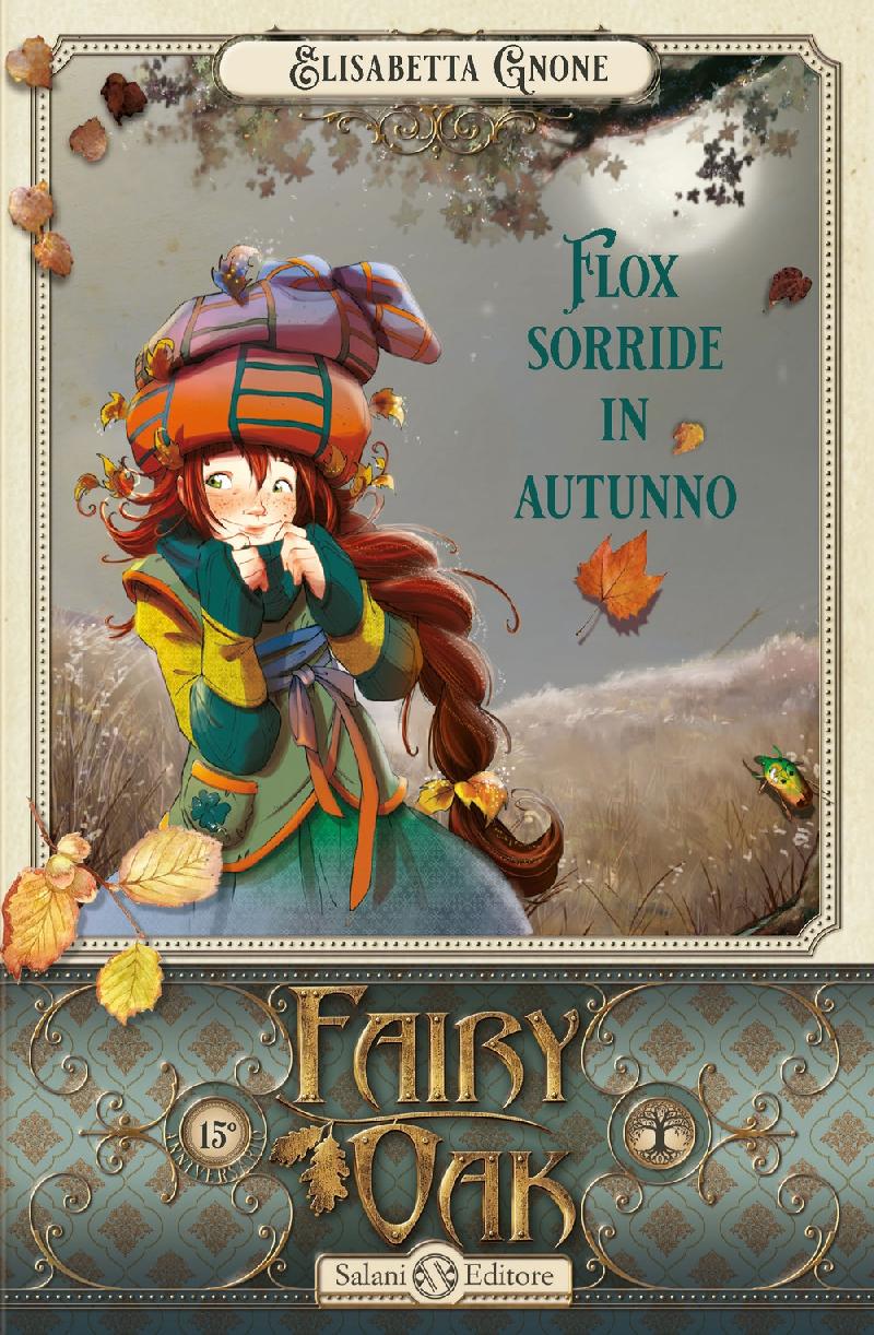 Flox sorride in autunno. Fairy Oak. Vol. 6