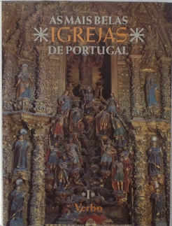 As mais belas igrejas de Portugal. Vol I