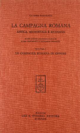 La campagna romana antica, medioevale e moderna. Vol. 1: La campagna romana in genere