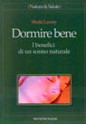 Dormire bene. I benefici di un sonno naturale