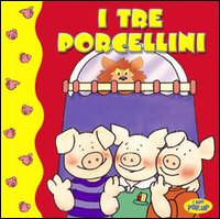 I tre porcellini, narrativa in italiano per la primaria