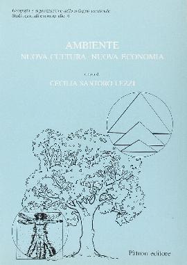 Ambiente, nuova cultura, nuova economia
