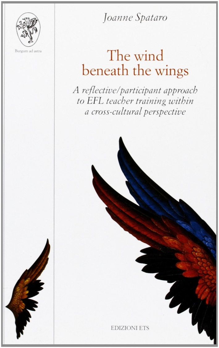 The wind beneath the wings. A reflective/participant approach to EFL teacher training within a cross-cultural perspective