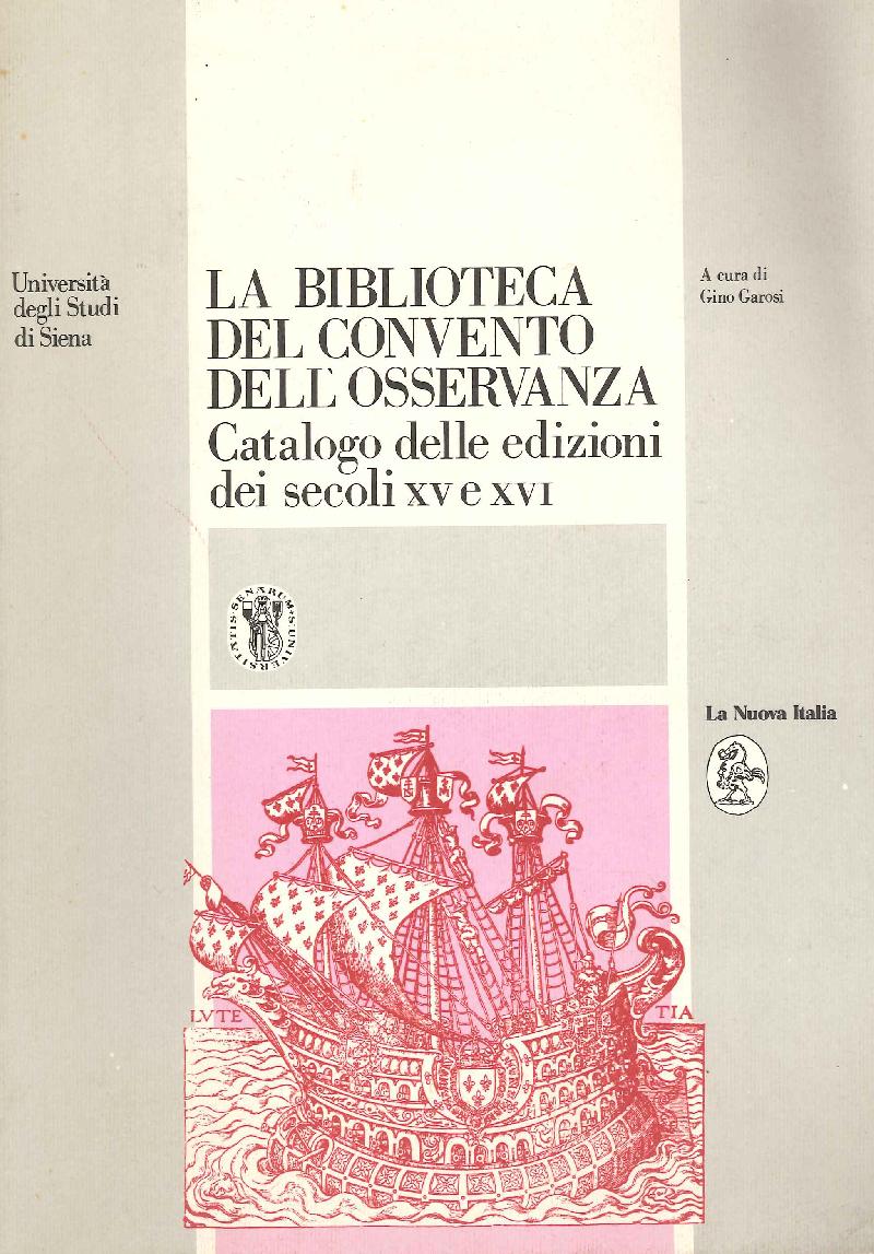 La biblioteca del convento dell Osservanza. Catalogo delle