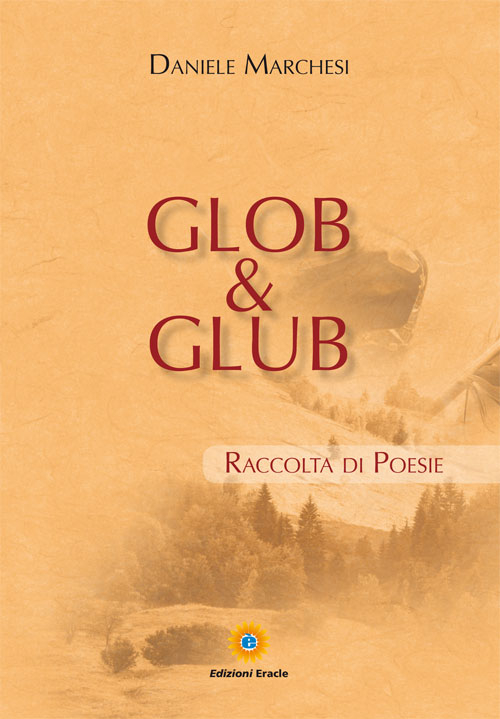 Glob & glub. Raccolta di poesie