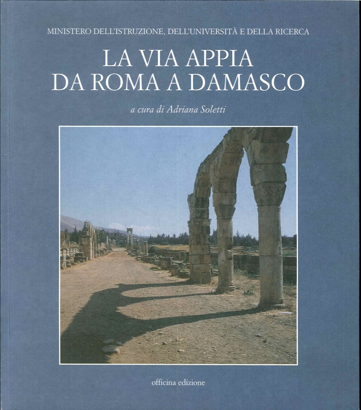 La via Appia da Roma a Damasco - [Officina Edizioni] - Photo 1/1