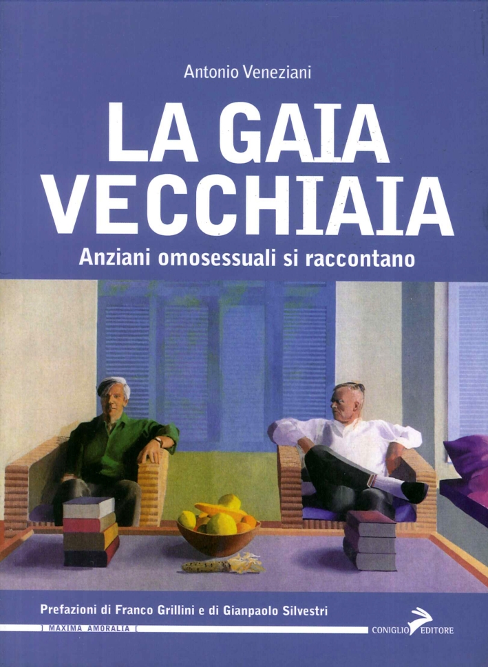 La Gaia Vecchiaia Anziani Omosessuali Si Raccontano Coniglio Editore Ebay