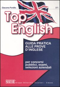 Top English. Guida pratica alle prove d'inglese. Ediz. bilingue - Afbeelding 1 van 1