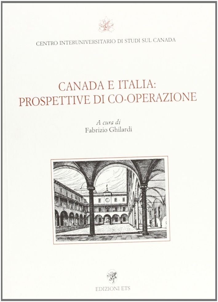 Canada e Italia: prospettive di cooperazione - [Edizioni ETS] - Afbeelding 1 van 1