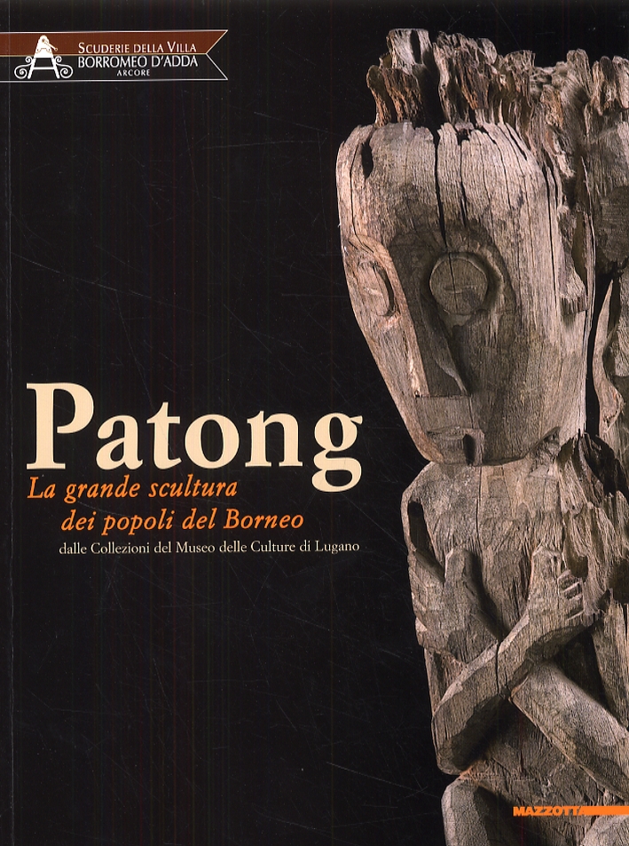 Patong. La grande scultura dei popoli del Borneo dalle Collezioni del Museo e de
