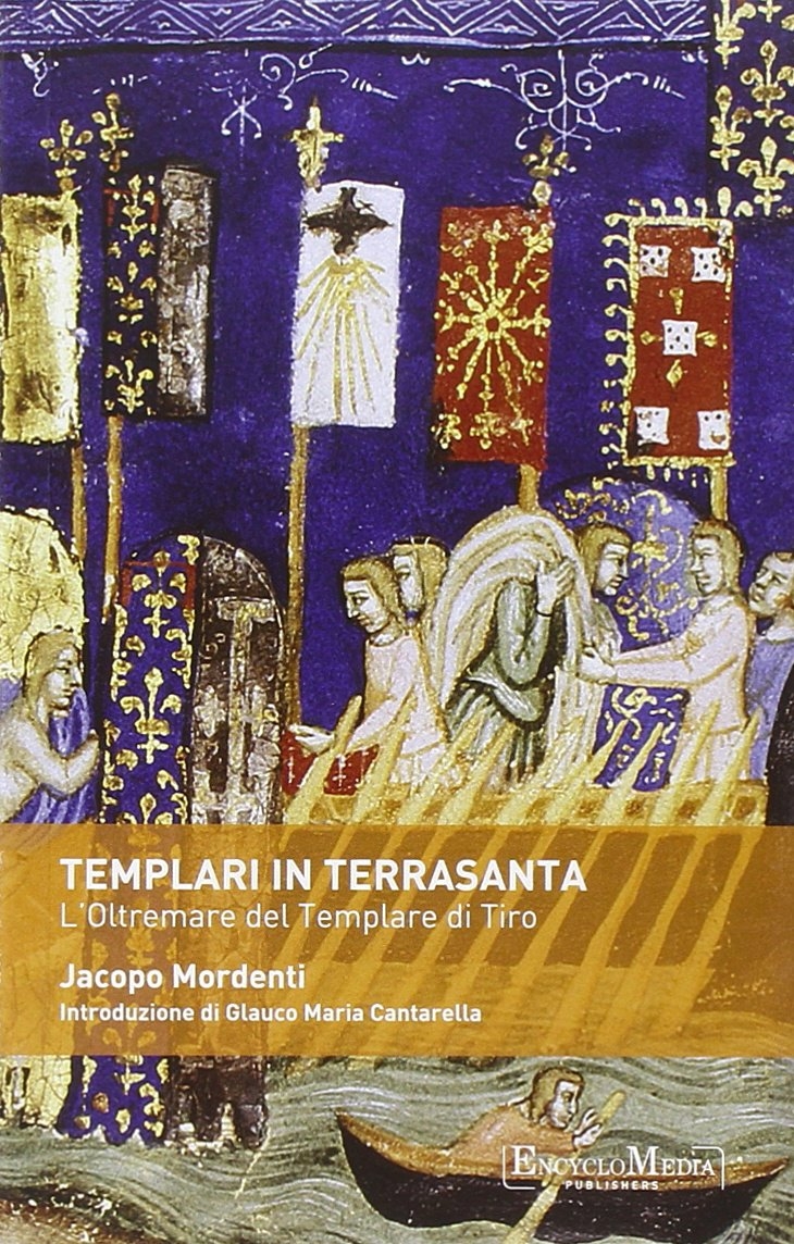 Templari in Terrasanta. L'oltremare del templare di Tiro - Picture 1 of 1
