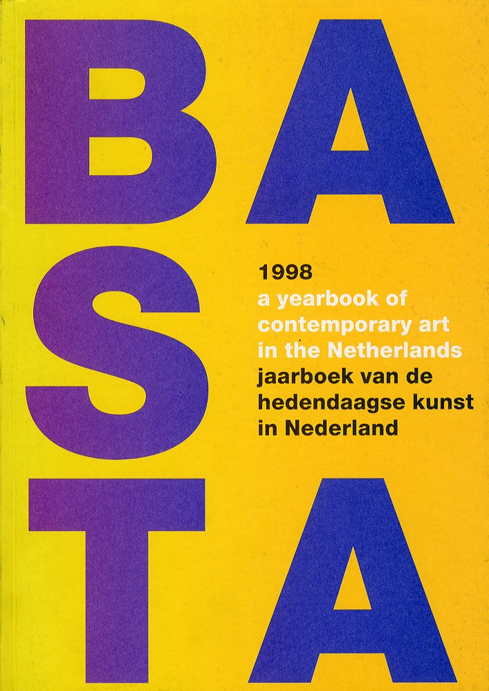 Basta 1998. A yearbook of contemporary art in the Netherlands. Jaarboek van de h - Photo 1/1