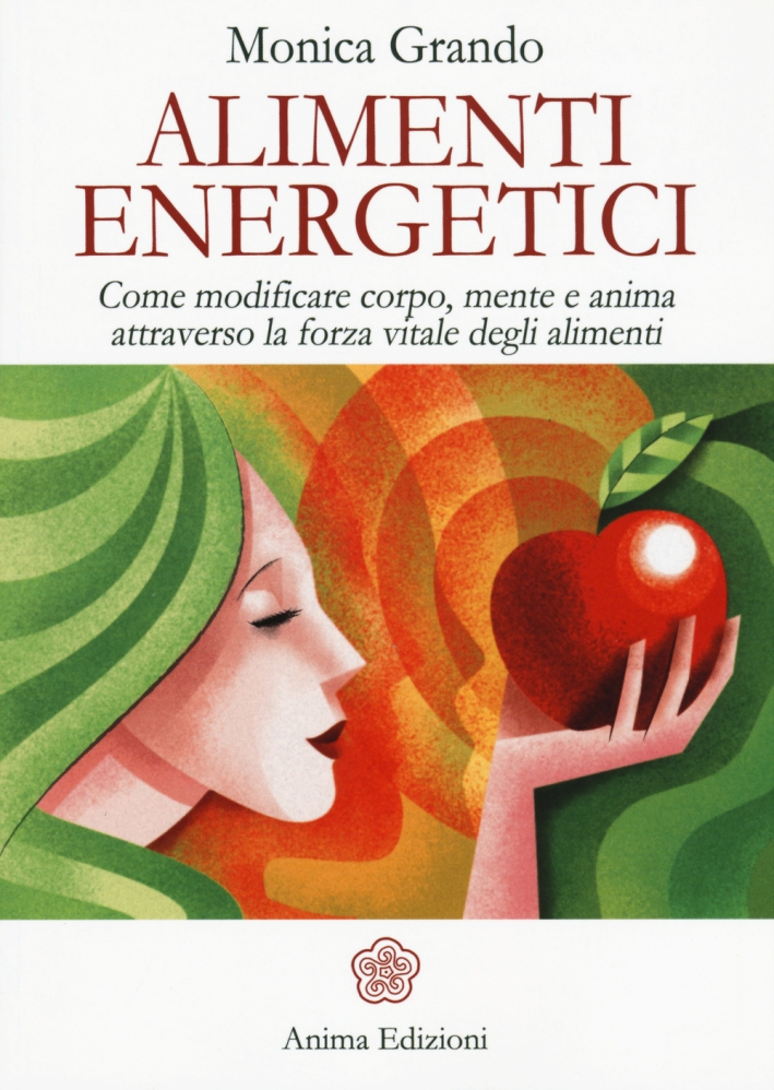 Alimenti energetici. Come modificare corpo, mente e anima attraverso la forza vi - Foto 1 di 1