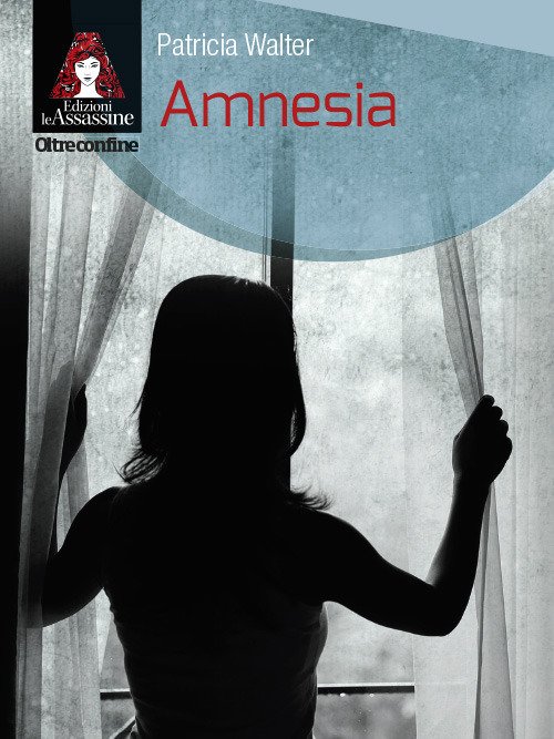 Amnesia - [Le Assassine] - Foto 1 di 1