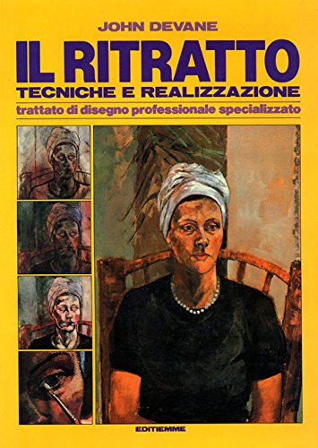 Il ritratto. Tecniche e realizzazione - [Editiemme] - Foto 1 di 1