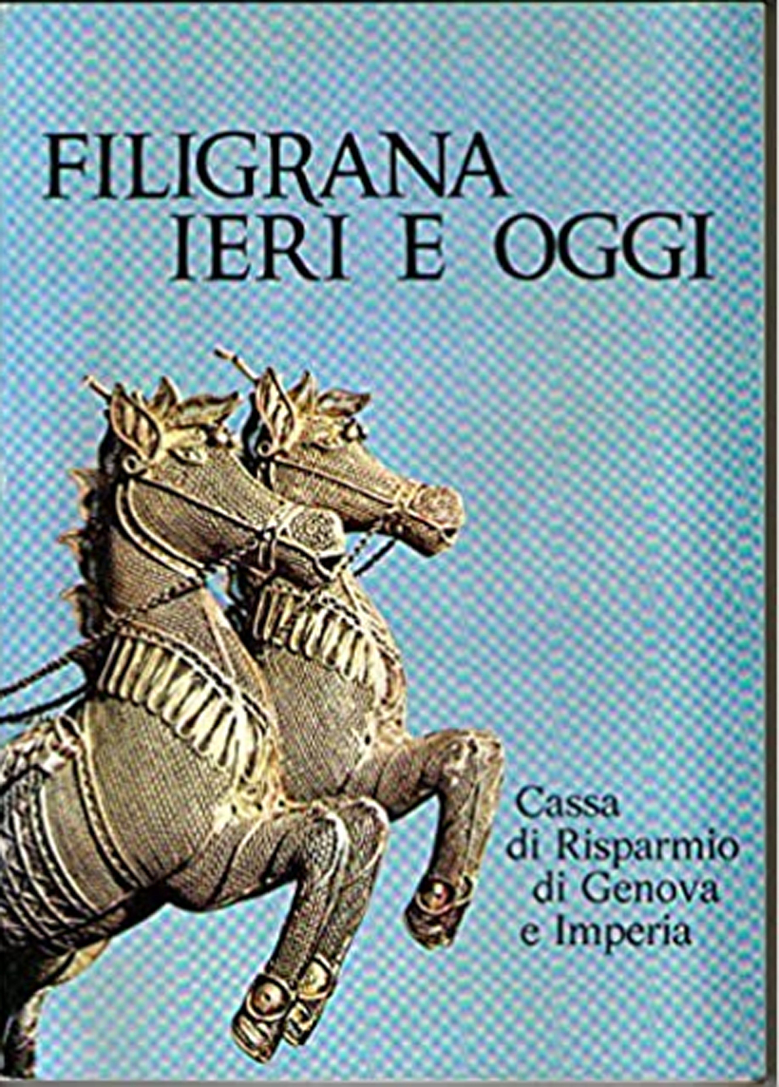 Filigrana ieri e oggi - [Fondazione Cassa di Risparmio di Genova e Imperia] - Bild 1 von 1