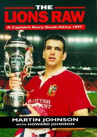 The Lions Raw: A Captain's Story, South Africa 1997 - [Trafalgar Square] - Afbeelding 1 van 1